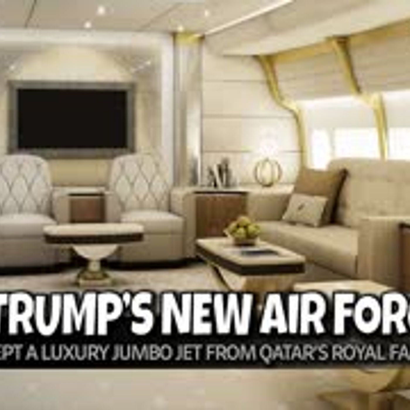 E2085: Trump’s Air Force One: Qatar Jet with a Presidential Twist 5/12/25