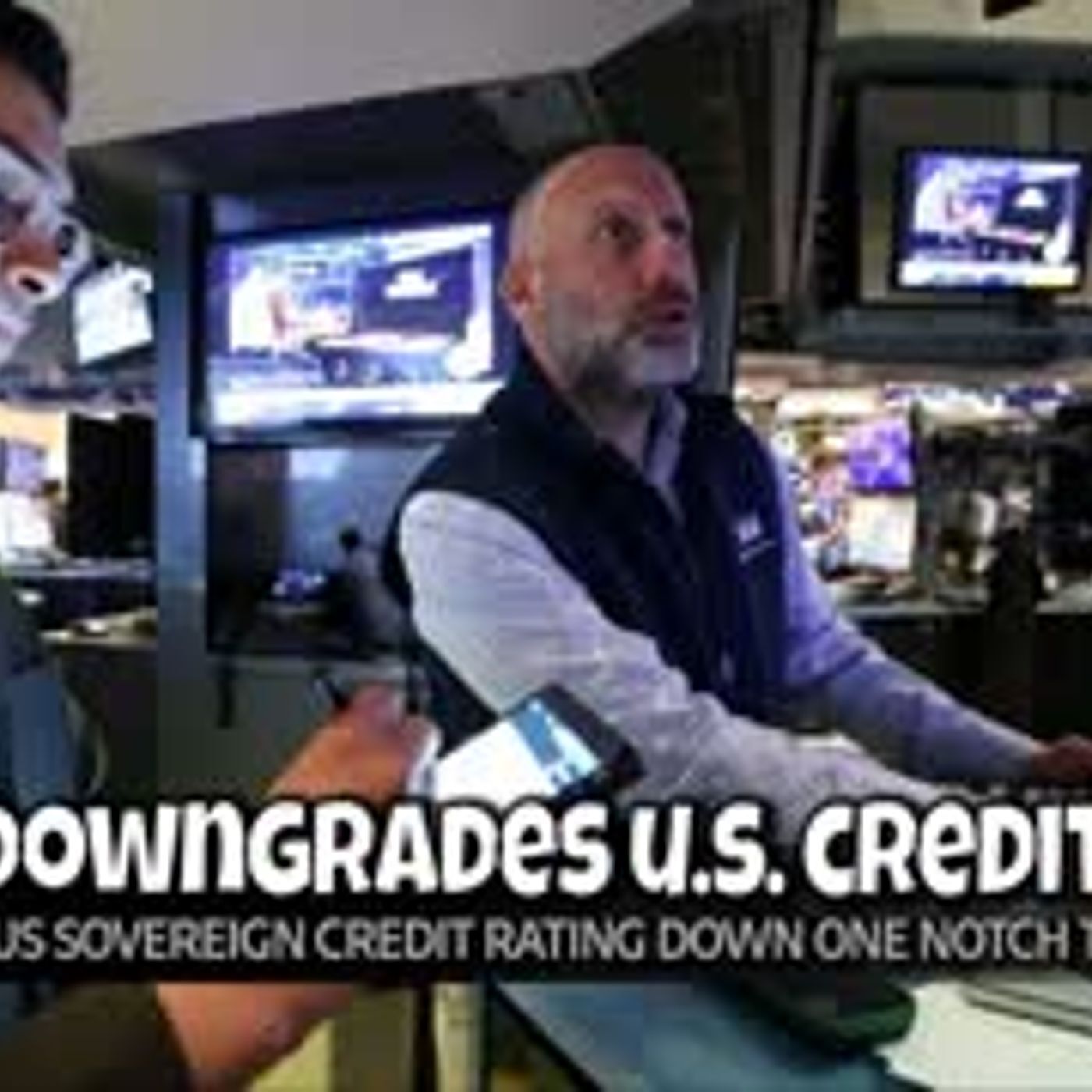 E2089: America's Credit Rating Go Boom!! 5/19/25