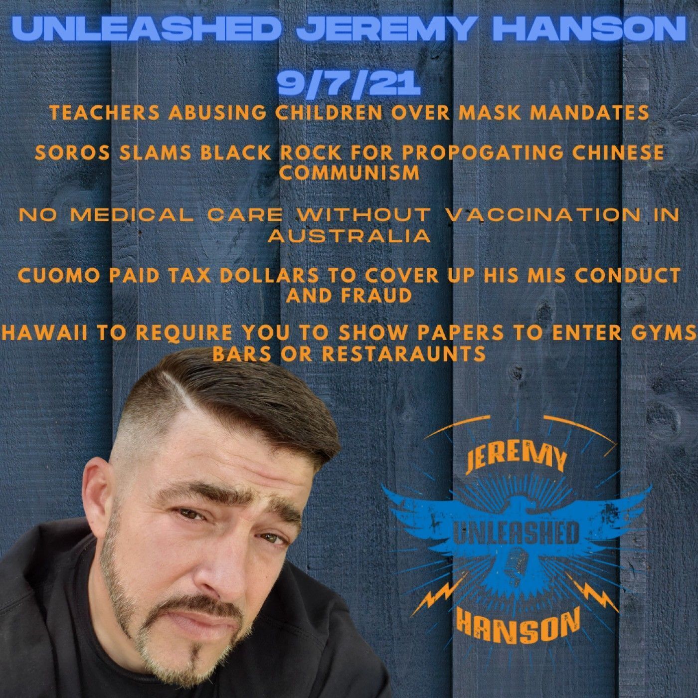 Unleashed Jeremy Hanson 9/7/21 Teachers abusing students for not wearing masks, Graham We will invade Afghanistan again