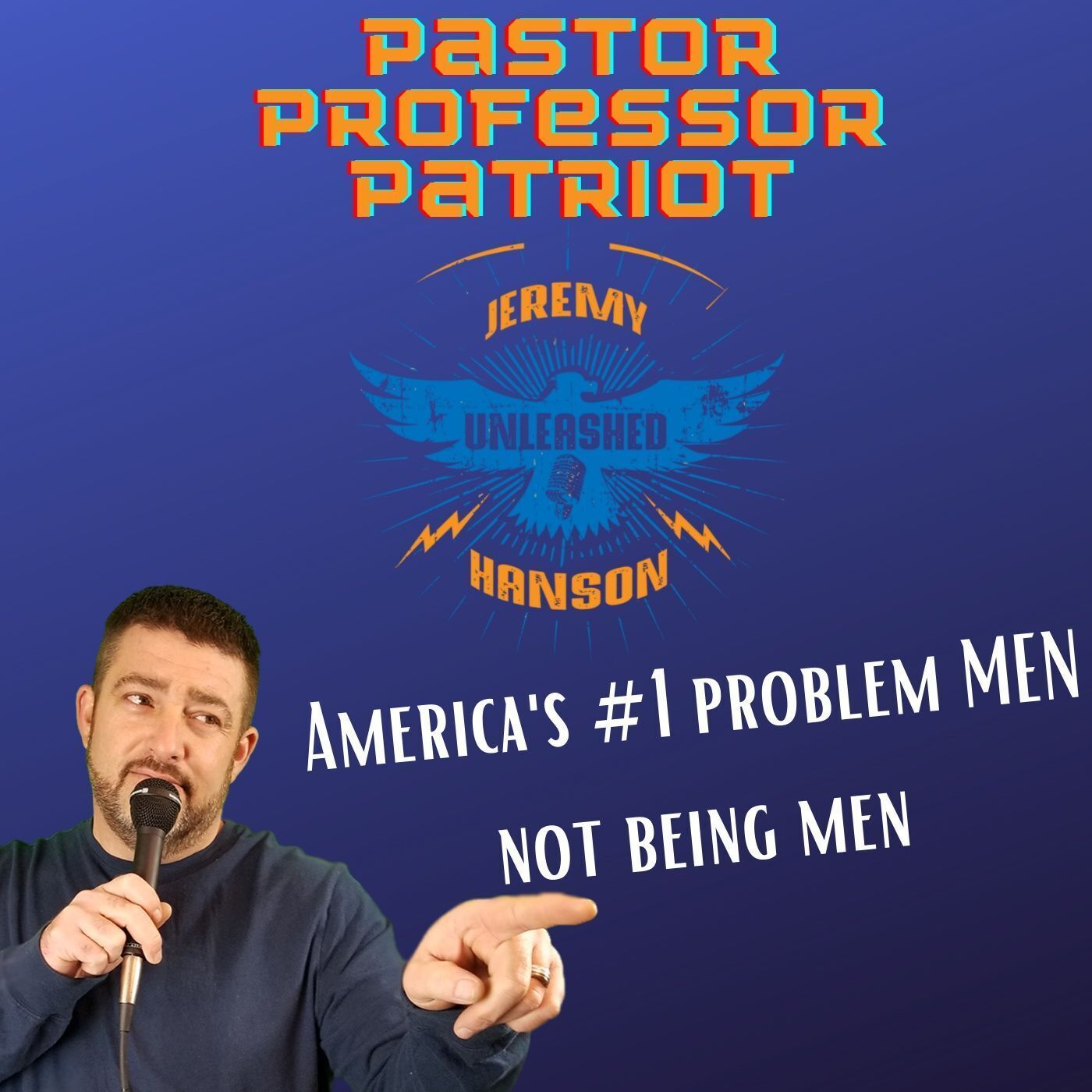 Americas real problem? Are you acting like a real MAN?