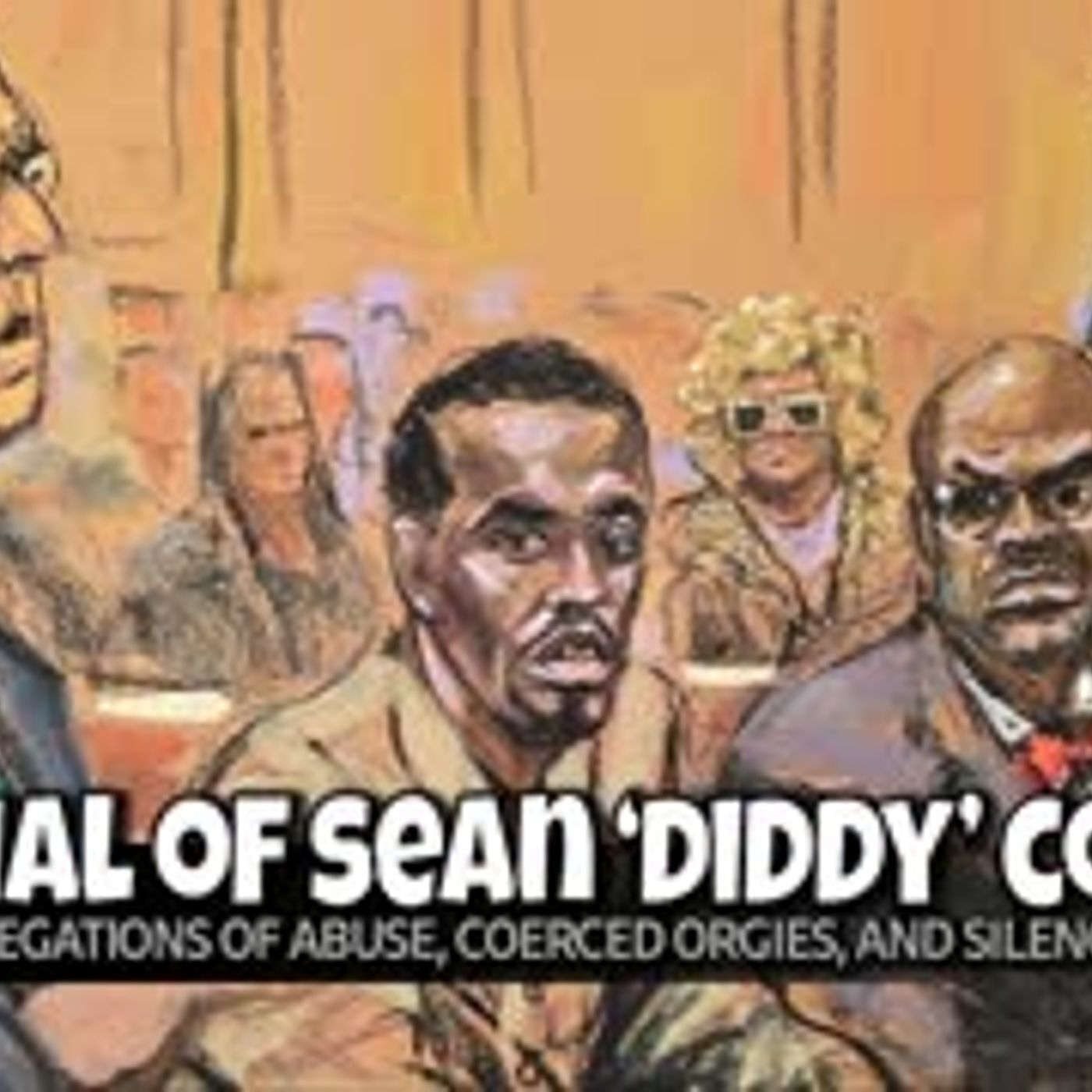 E2081: Diddy Faces Abuse and Misconduct Allegations 5/5/25