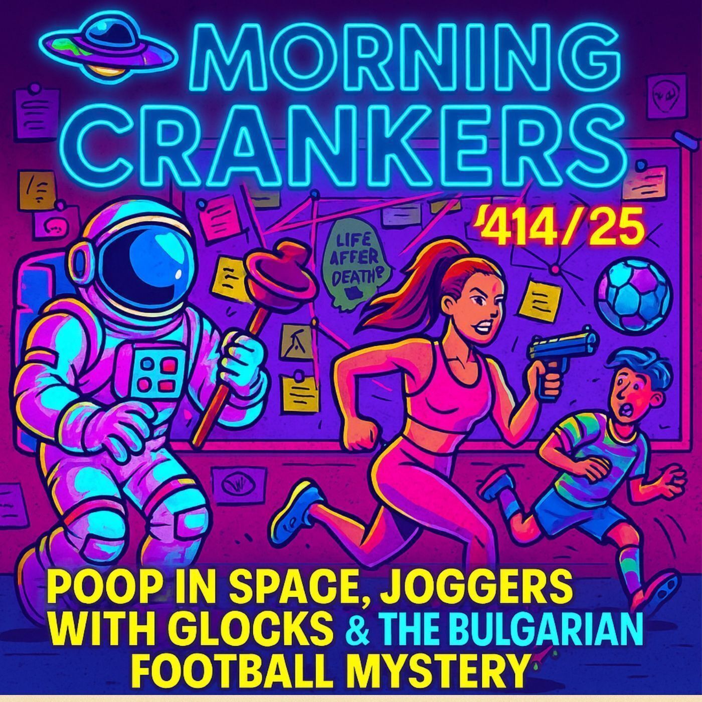 Poop in Space, Joggers with Glocks & the Bulgarian Football Mystery | Morning Crankers 4/14/25